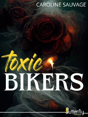 Caroline Sauvage - Toxic Bikers